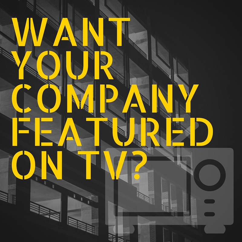want your company on tv image